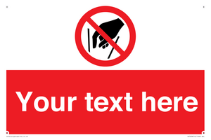 Custom prohibition No reaching in